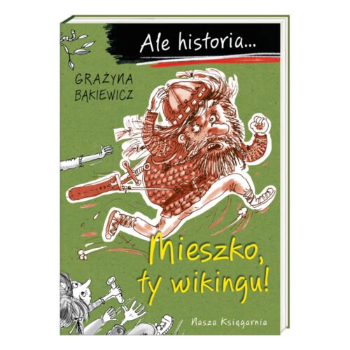Ale historia... Mieszko, ty wikingu! w.3