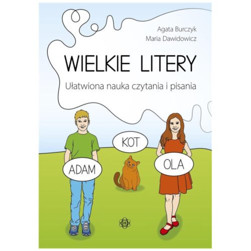 Wielkie litery. Ułatwiona nauka czytania i pisania