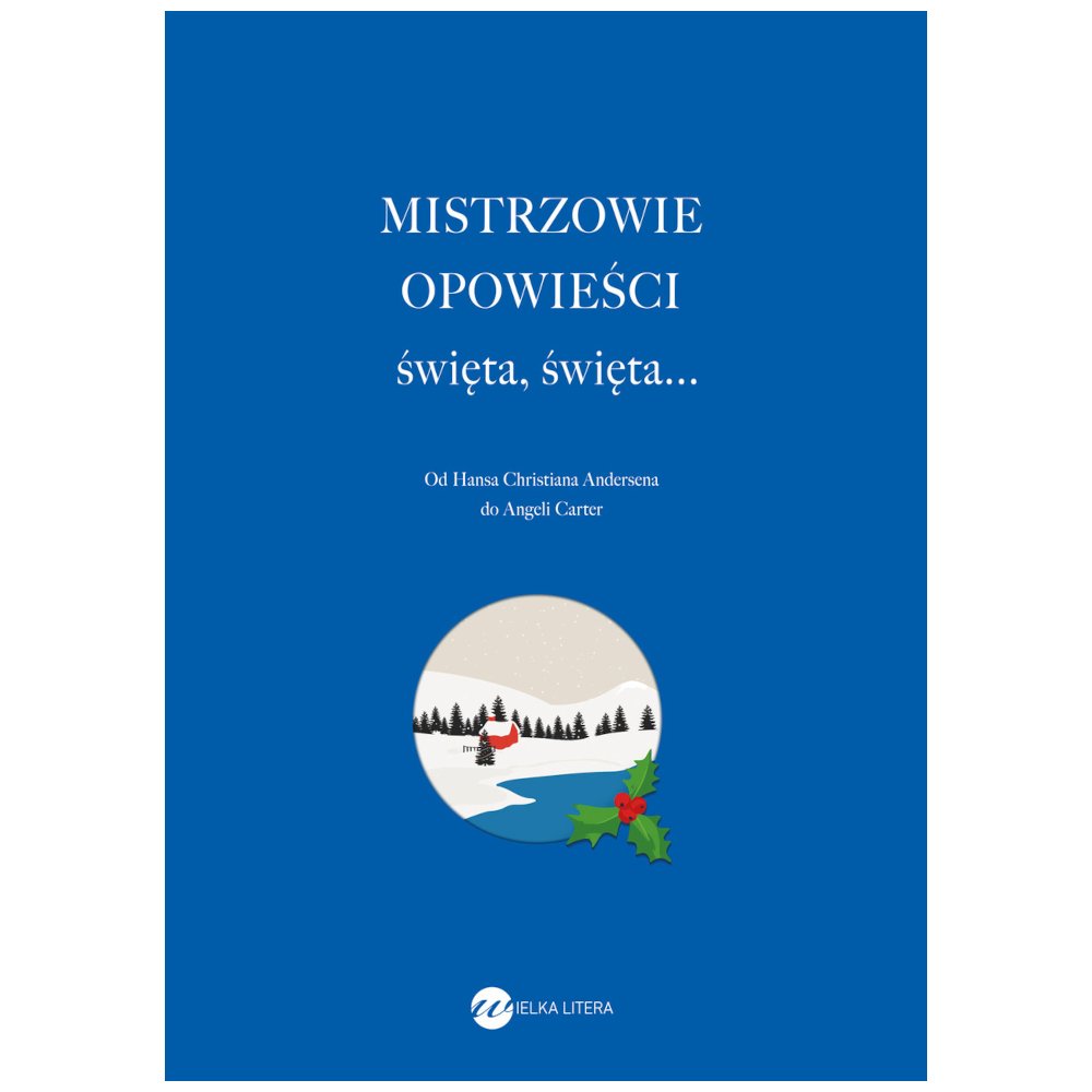 Mistrzowie opowieści. Święta, święta...