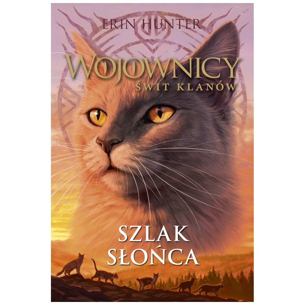 Wojownicy. Szlak Słońca