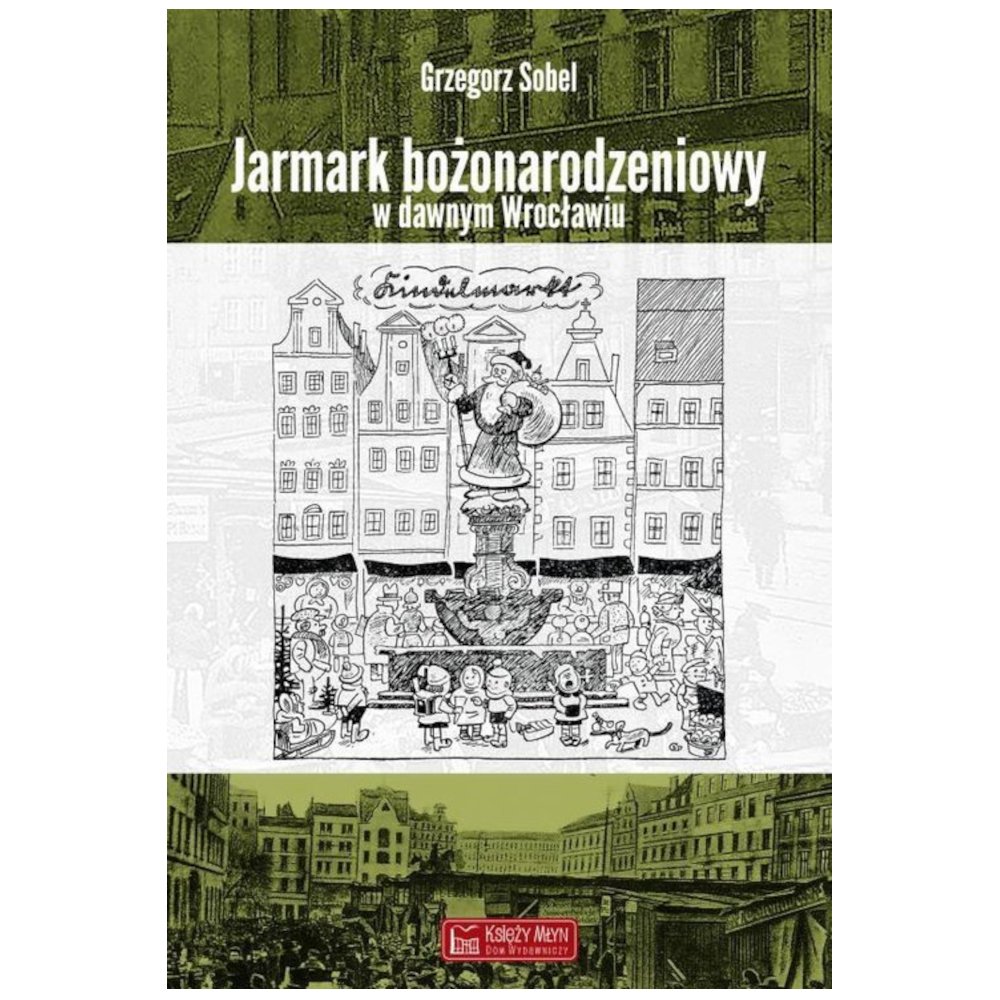 Jarmark bożonarodzeniowy w dawnym Wrocławiu