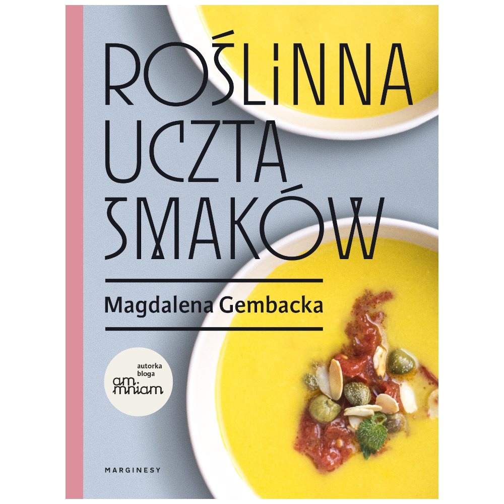 Roślinna uczta smaków