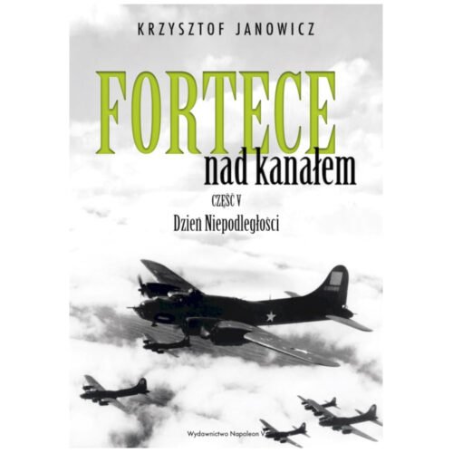 Fortece nad kanałem cz.V Dzień Niepodległości
