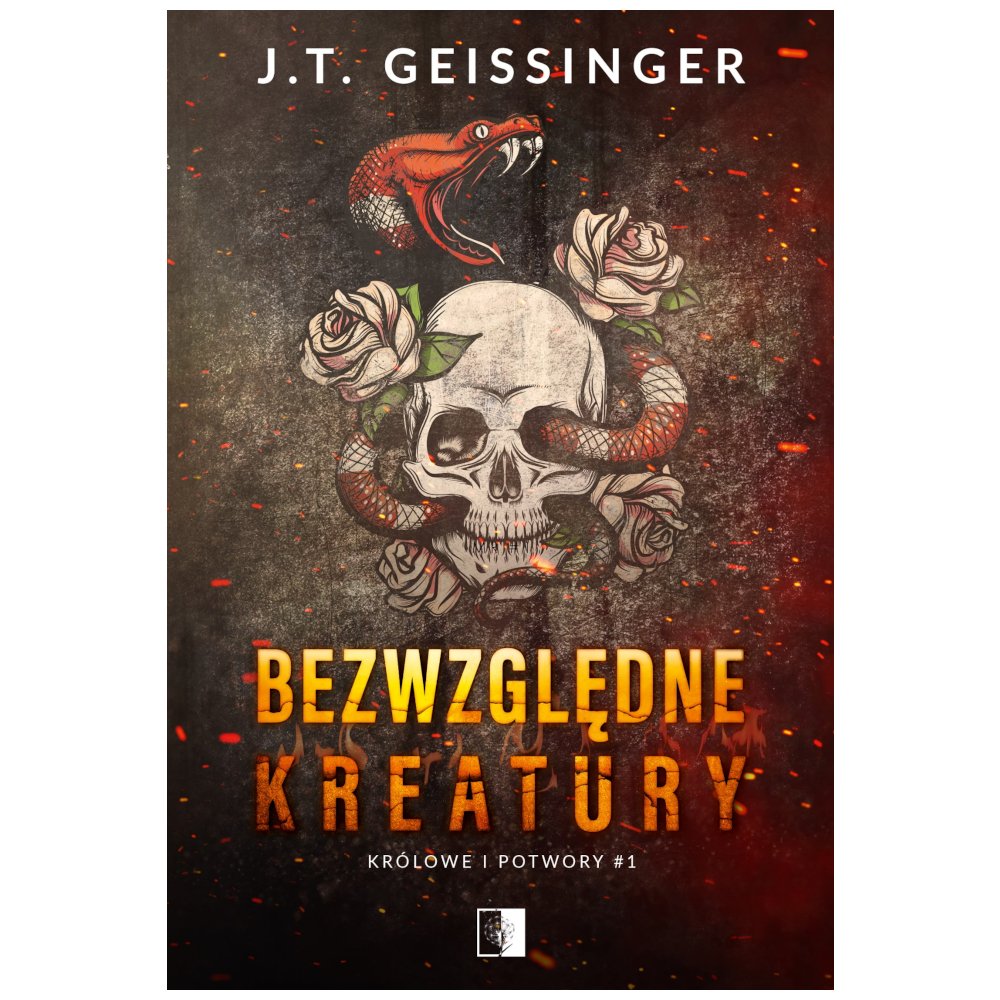 Królowe i potwory T.1 Bezwzględne kreatury