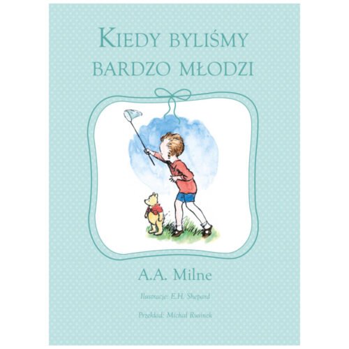 Kiedy byliśmy bardzo młodzi