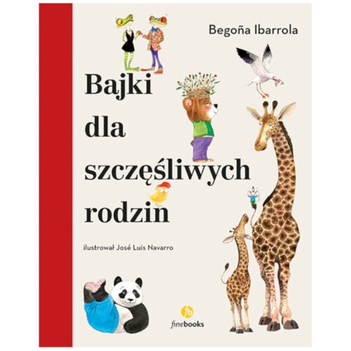 Bajki dla szczęśliwych rodzin