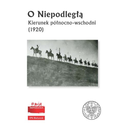 O Niepodległą. Kierunek północno-wschodni (1920)