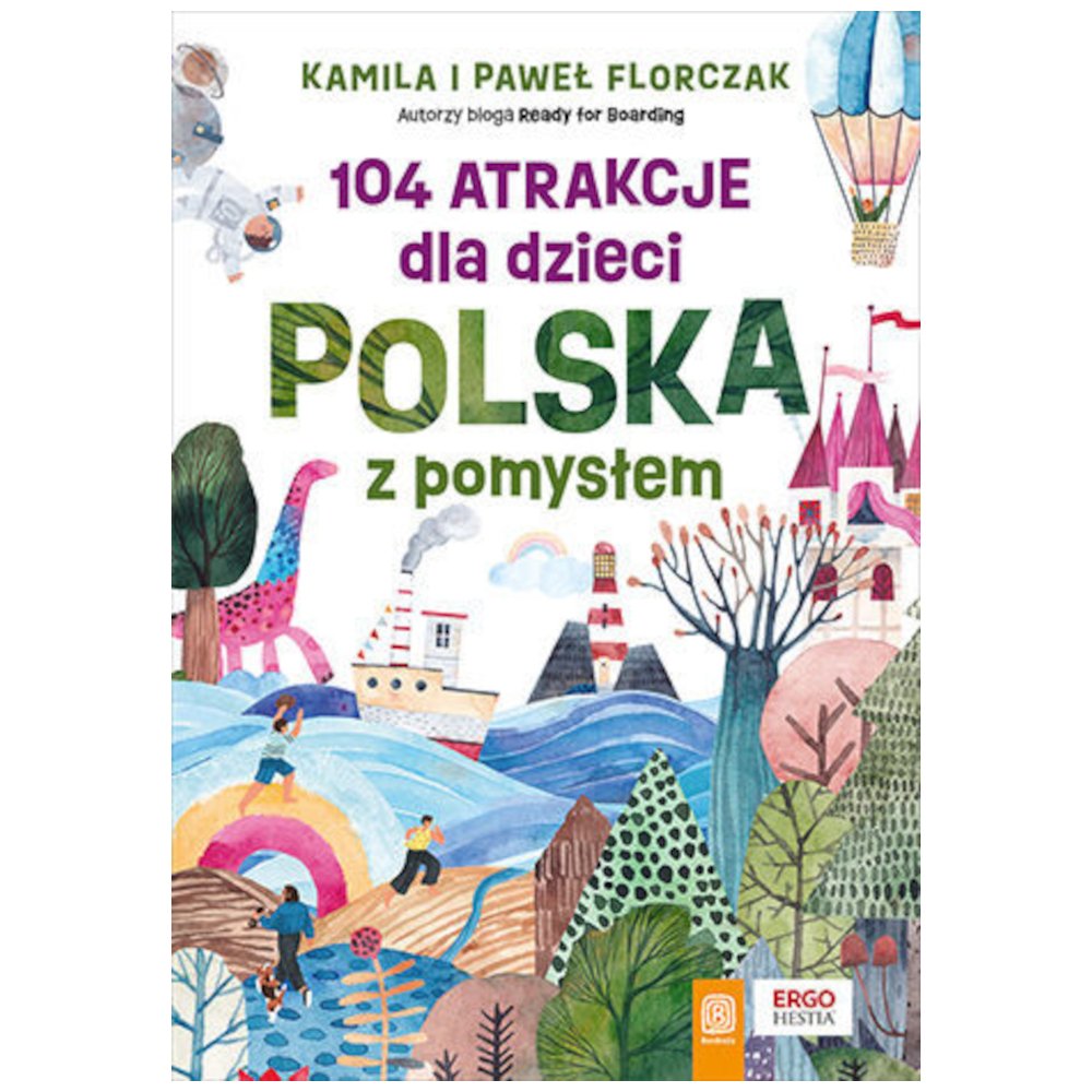 104 atrakcje dla dzieci. Polska z pomysłem