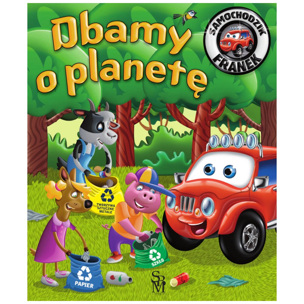 Samochodzik Franek. Dbamy o planetę