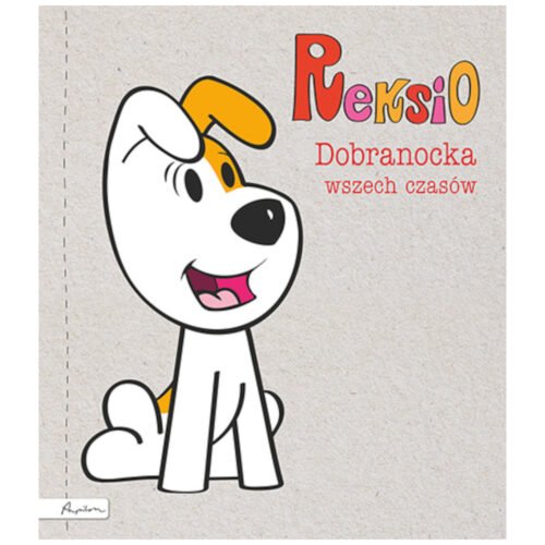 Reksio. Dobranocka wszech czasów