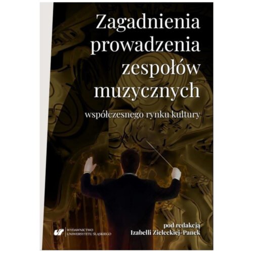 Zagadnienia prowadzenia zespołów muzycznych...