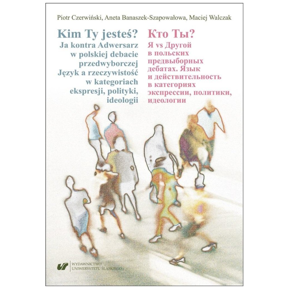 Kim Ty jesteś? Ja kontra Adwersarz w polskiej...