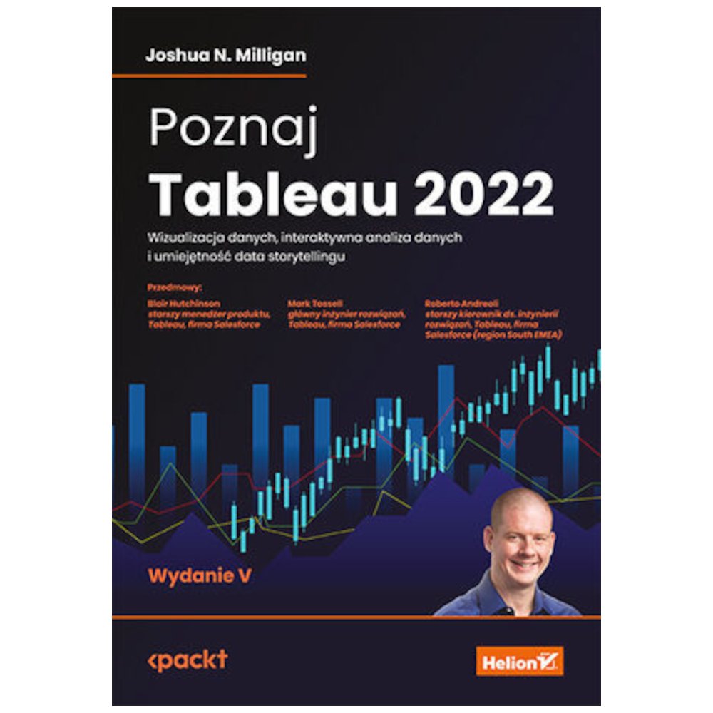 Poznaj Tableau 2022. Wizualizacja danych,...w.5