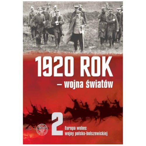 1920 rok wojna światów T.2 Europa wobec wojny...