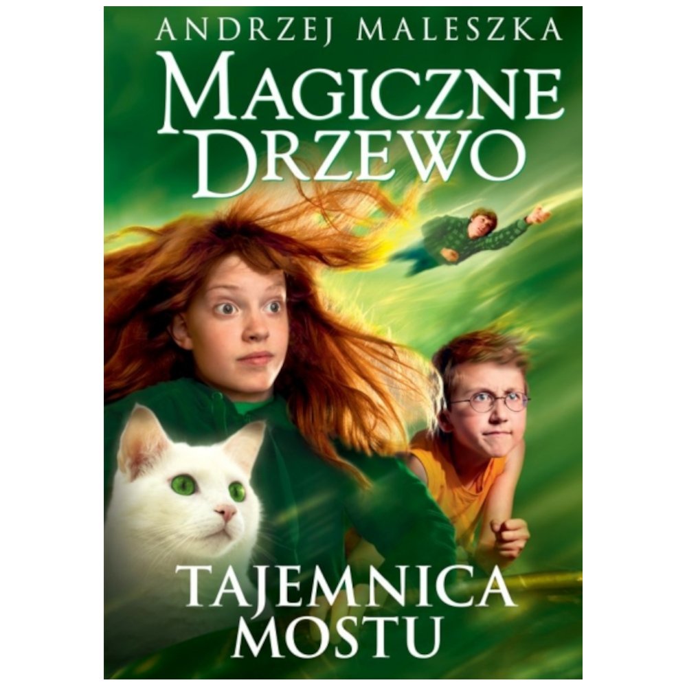 Magiczne Drzewo. Tajemnica mostu w.3