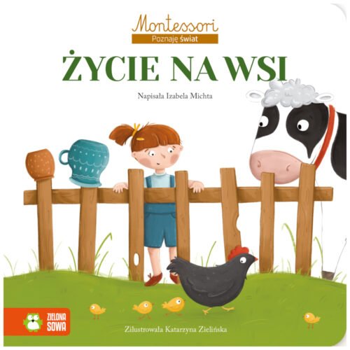 Montessori. Poznaję świat. Życie na wsi