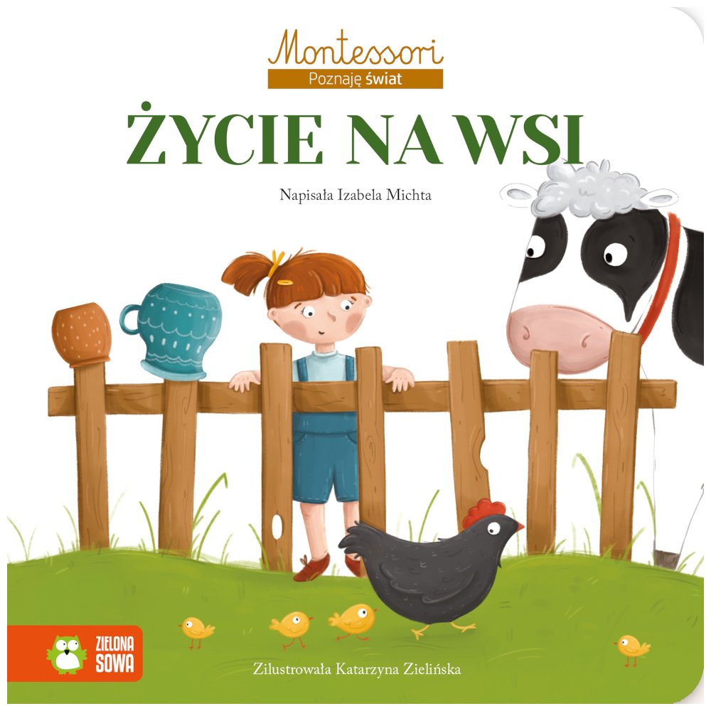 Montessori. Poznaję świat. Życie na wsi