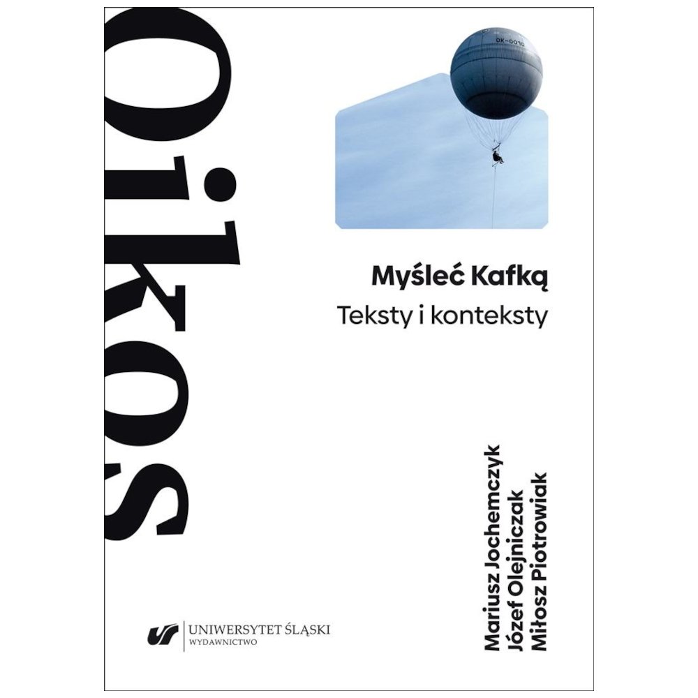 Myśleć Kafką. Teksty i konteksty