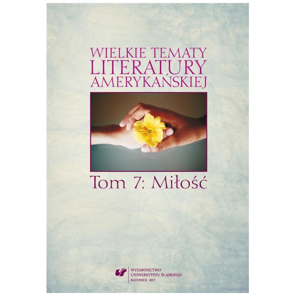 Wielkie tematy literatury amerykańskiej T.7