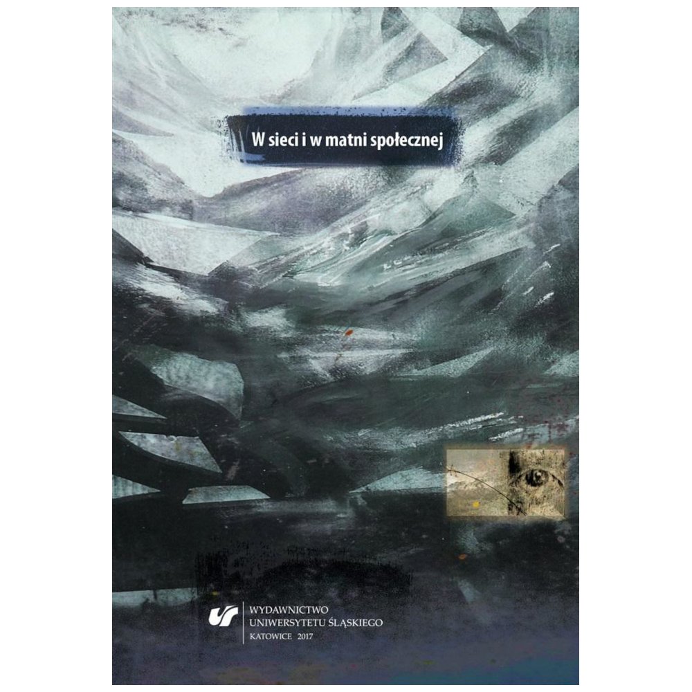 W sieci i w matni społecznej