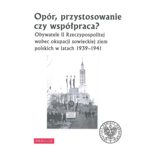 Opór, przystosowanie czy współpraca?