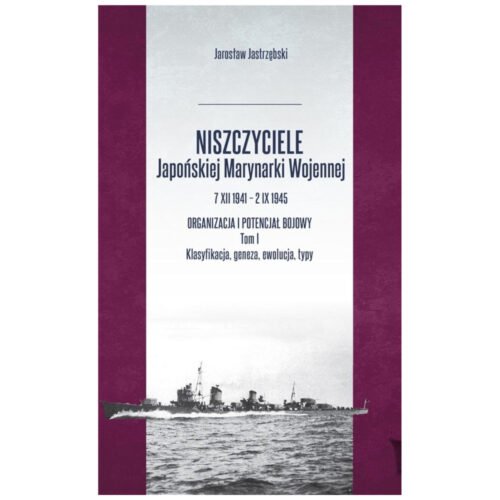 Niszczyciele Japońskiej Marynarki Wojennej T.1