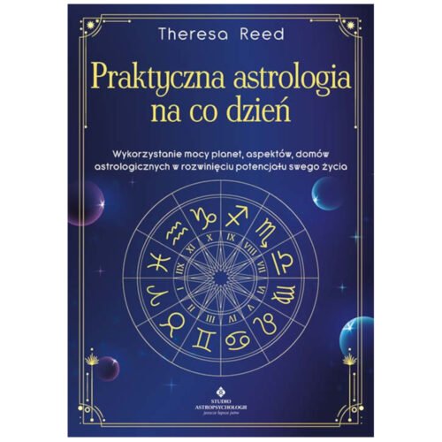 Praktyczna astrologia na co dzień