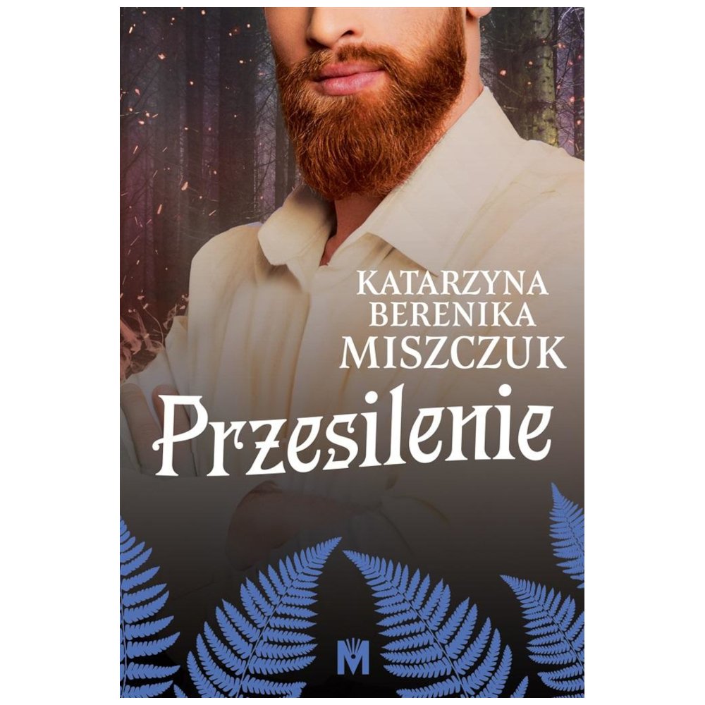 Kwiat paproci T.4 Przesilenie