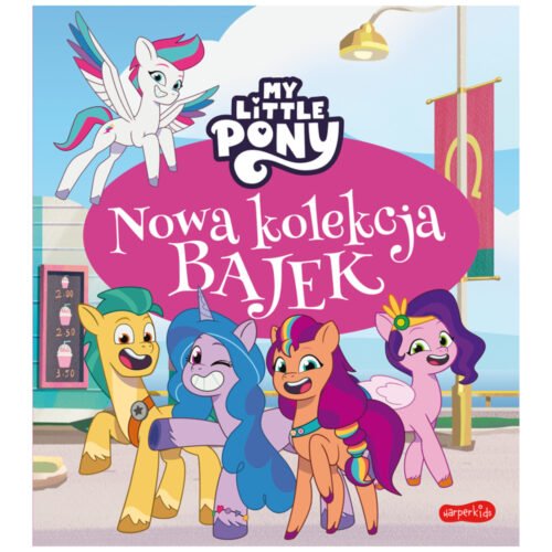 My Little Pony. Nowe pokolenie