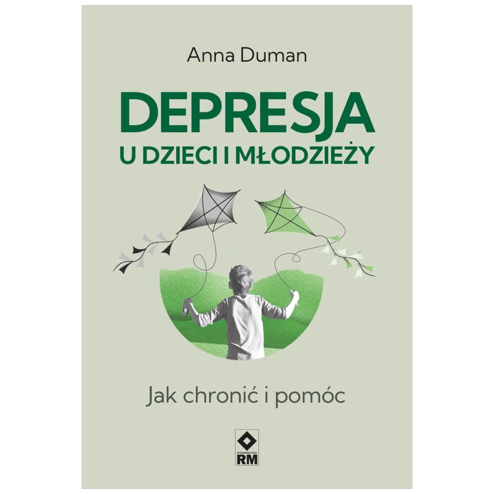 Depresja u dzieci i młodzieży. Jak chronić i pomóc