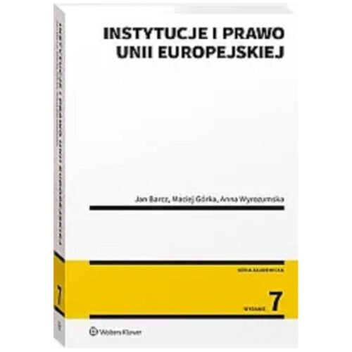 Instytucje i prawo Unii Europejskiej w.7