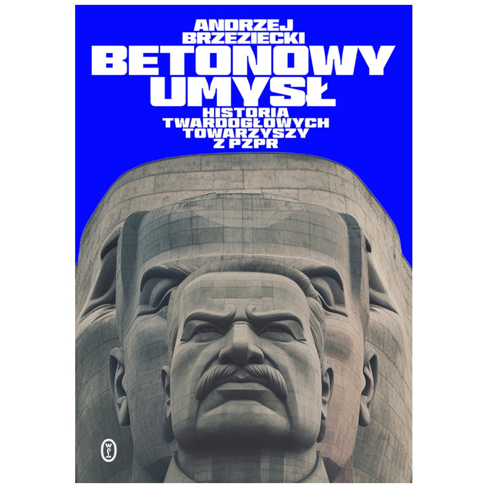 Betonowy umysł. Historia twardogłowych...