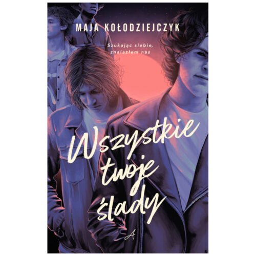 Wszystkie twoje ślady