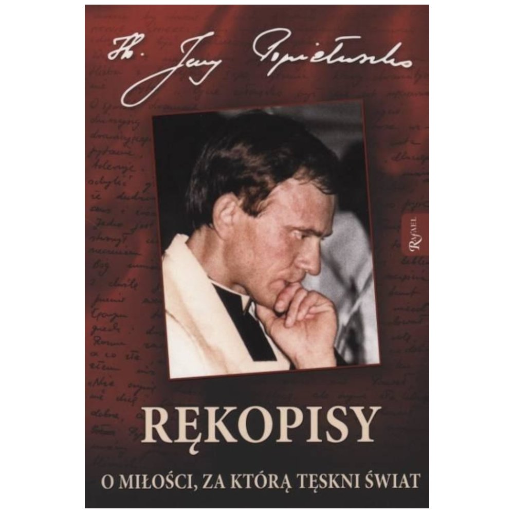 Rękopisy. O miłości, za którą tęskni świa