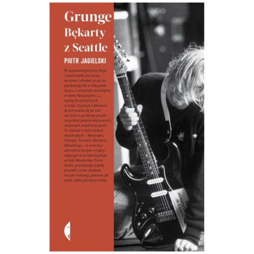 Grunge. Bękarty z Seattle