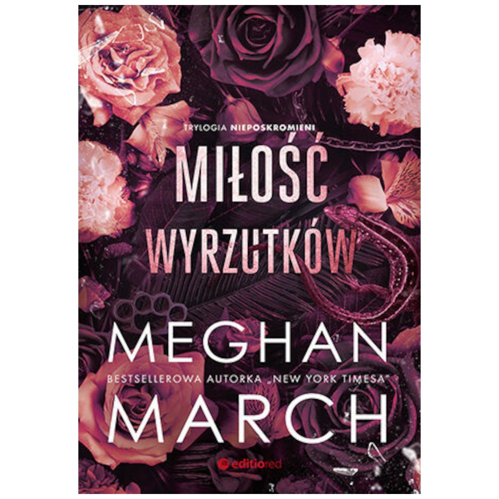 Trylogia Nieposkromionych T.3 Miłość wyrzutków