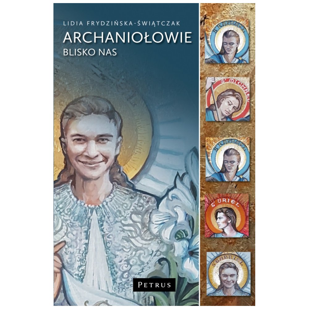 Aniołowie blisko nas. Siedmiu wspaniałych...