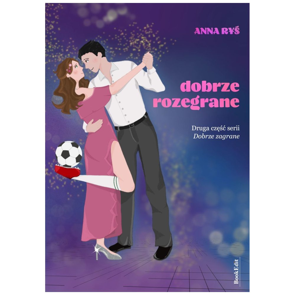 Dobrze zagrane T.2 Dobrze rozegrane