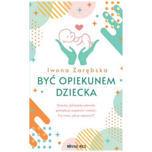 Być opiekunem dziecka