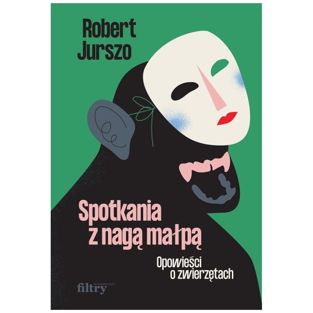 Spotkania z nagą małpą. Opowieści o zwierzętach