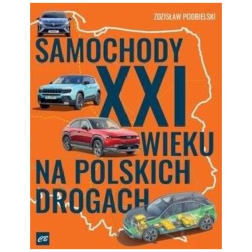 Samochody XXI wieku na polskich drogach