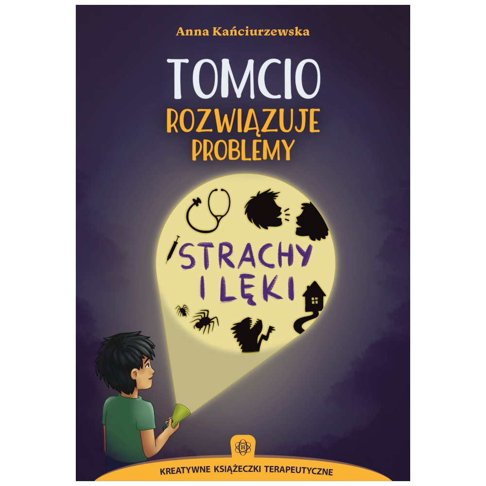 Tomcio rozwiązuje problemy. Strachy i lęki