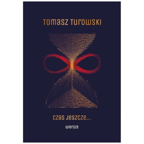 Czas jeszcze... Wiersze