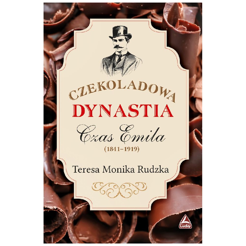 Czekoladowa Dynastia Czas Emila