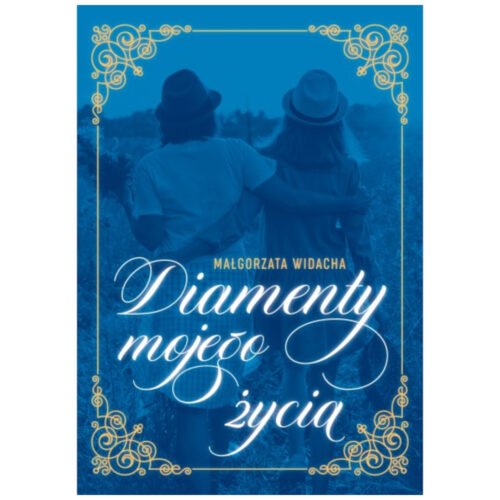Diamenty mojego życia