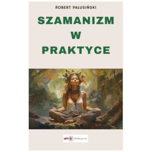 Szamanizm w praktyce