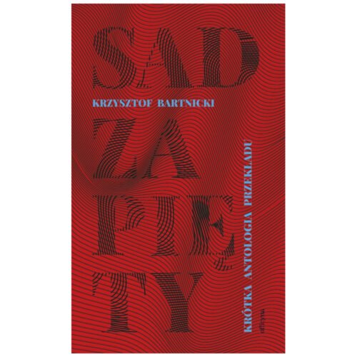 Sad zapięty. Krótka antologia przekładu