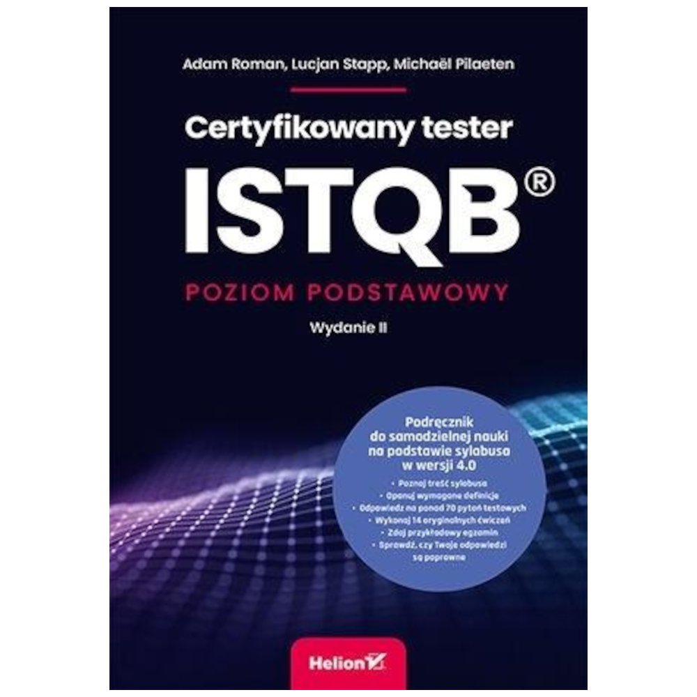 Certyfikowany tester ISTQB. Poziom podstawowy w.2
