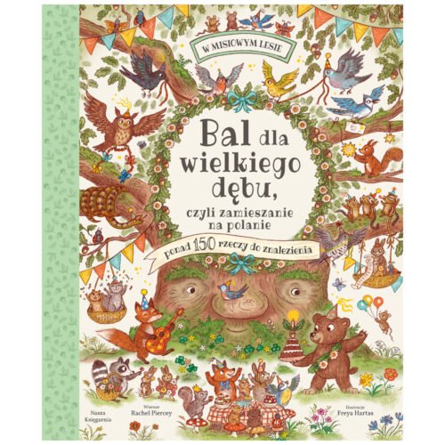 Bal dla wielkiego dębu, czyli zamieszanie na..