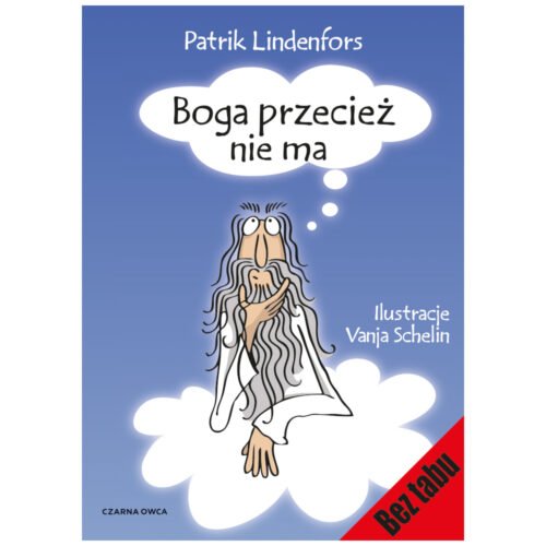 Boga przecież nie ma